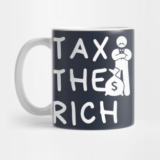 Tax The Rich Mug